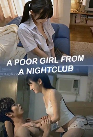 (18＋) A Poor Girl from Nightclub (2026) UNRATED Chinese Movie download full movie