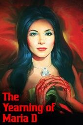 (18＋) The Yearning of Maria D (2018) UNRATED Movie download full movie