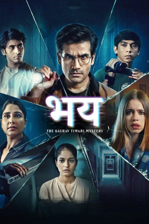 Bhay: The Gaurav Tiwari Mystery (2025) Season 1 Hindi Complete Web Series download full movie