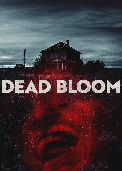 Dead Bloom (2026) Hollywood English Movie download full movie