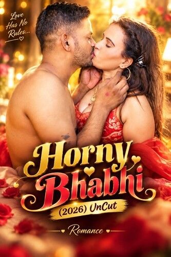 Horny Bhabhi (2026) Hindi Short Films download full movie