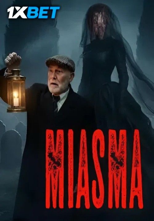 Miasma (2026) Hollywood English Movie download full movie