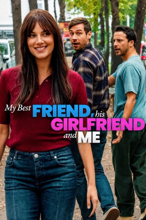 My Best Friend His Girlfriend and Me (2026) Hindi Dubbed Movie download full movie