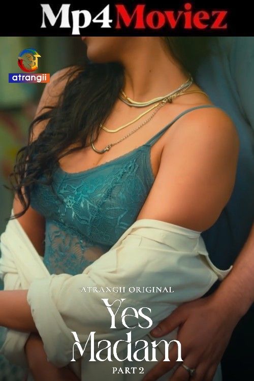 Yes Madam (2026) Season 1 Part 2 Hindi Atrangii Web Series